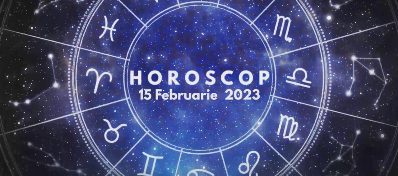 VIDEO | Horoscop miercuri, 15 februarie 2023. Este o zi în care unii nativi au o stare ușor introvertită și gânditoare