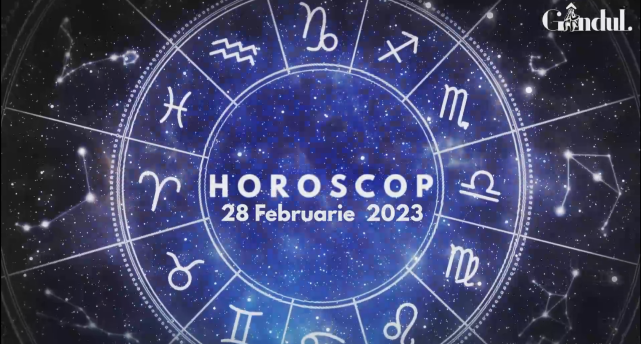 VIDEO | Horoscop marți, 28 februarie 2023. Zodia în care sunt favorizate drumurile, negocierile și schimburile de experiență