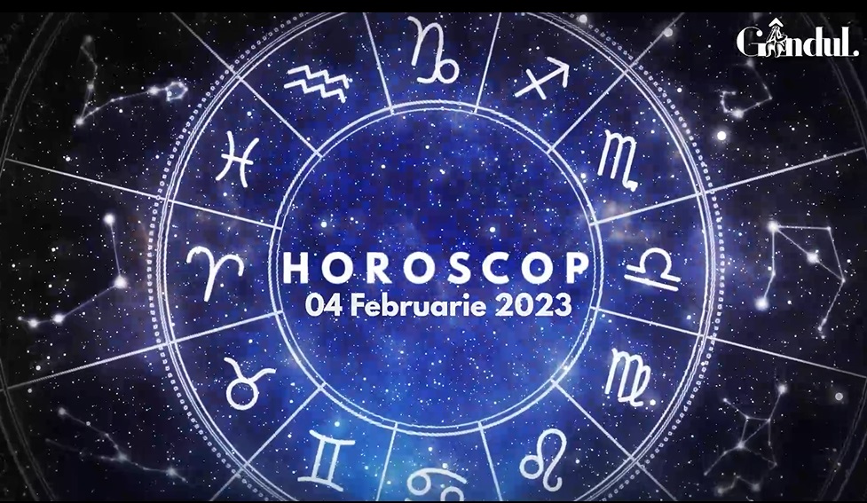 VIDEO | Horoscop sâmbătă, 4 februarie 2023. Unii nativi nu au o zi potrivită pentru afaceri