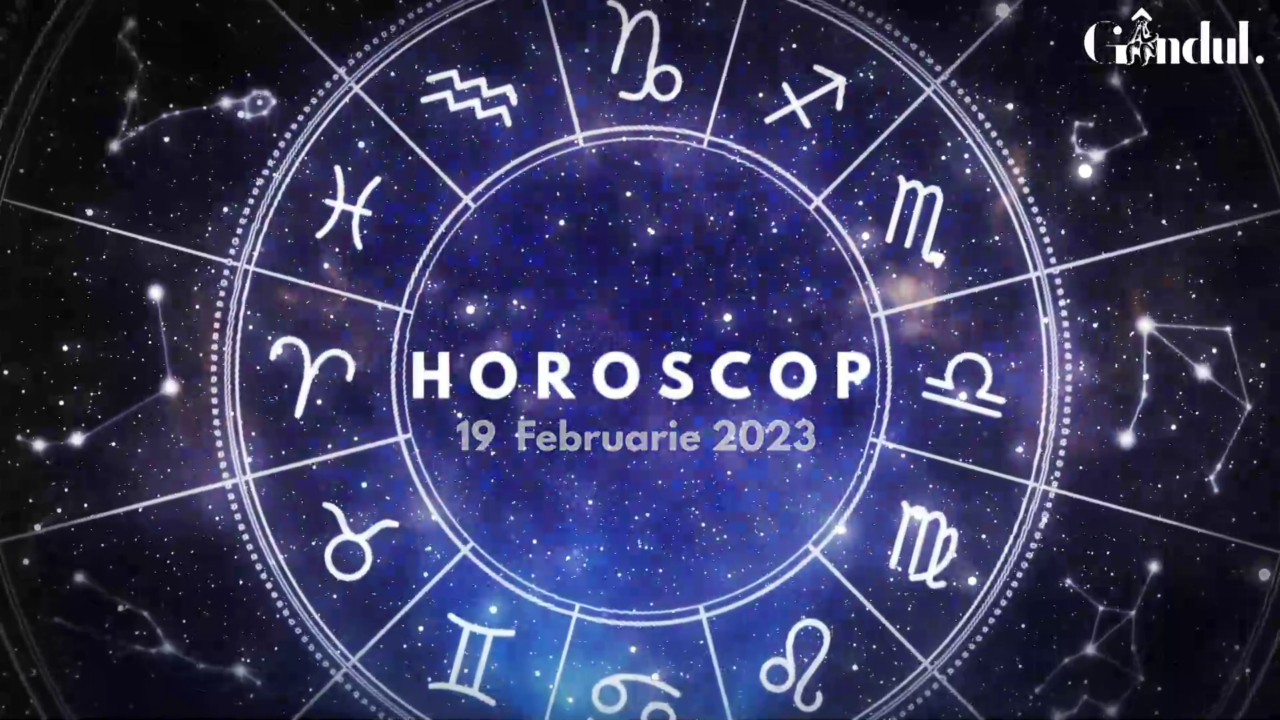 VIDEO | Horoscop duminică, 19 februarie 2023. Balanțele, afectate de tensiuni și neînțelegeri