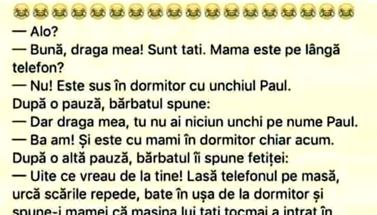 Bancul de luni | „Tati, mama este sus, în dormitor, cu unchiul Paul”