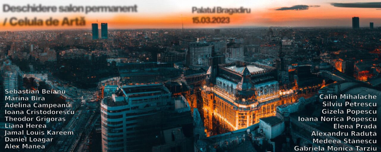 Salon permanent Celula de Artă, la Palatul Bragadiru