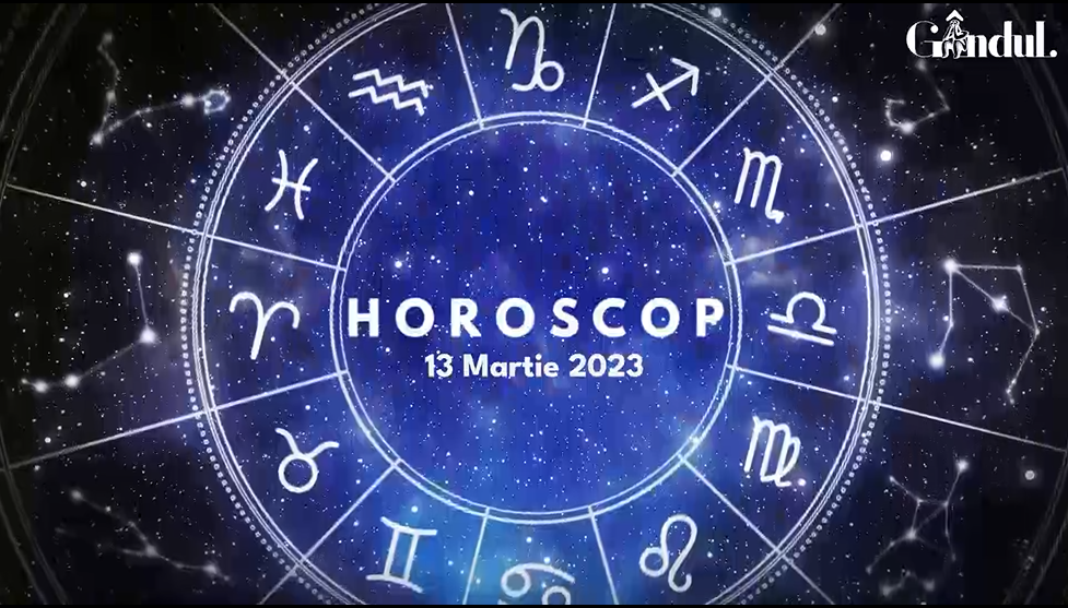 VIDEO | Horoscop luni, 13 martie 2023. Luna intră în zodia Săgetător
