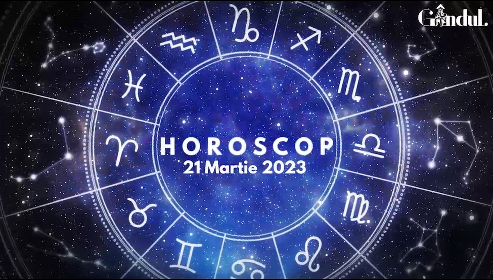 VIDEO | Horoscop marți, 21 martie 2023. Luna Nouă din Berbec influențează toate zodiile