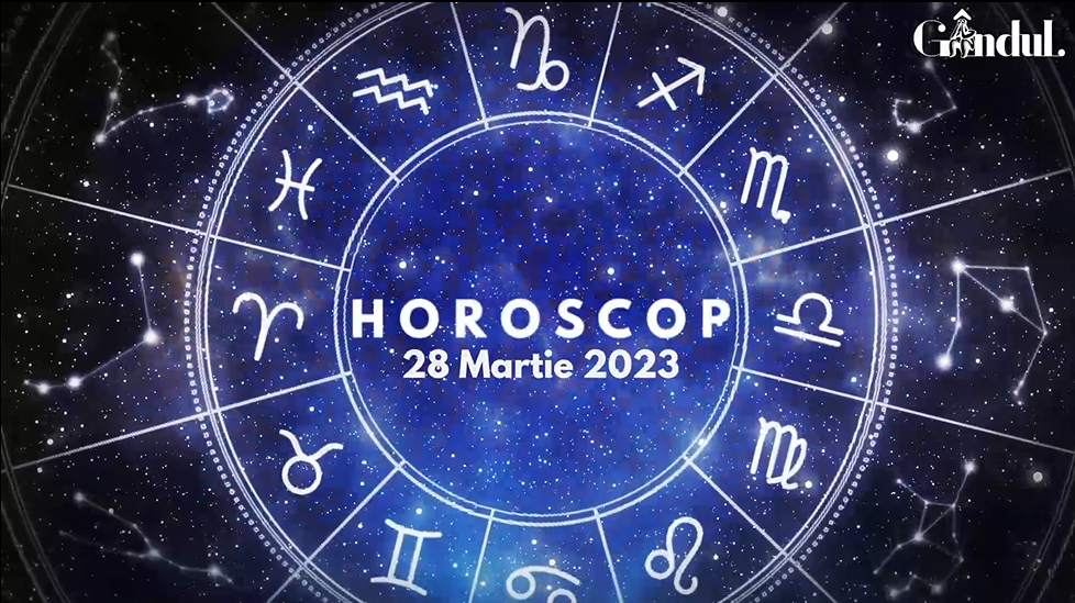 VIDEO | Horoscop marți, 28 martie 2023. Ziua favorizează discutarea unor chestiuni financiare pentru unii nativi