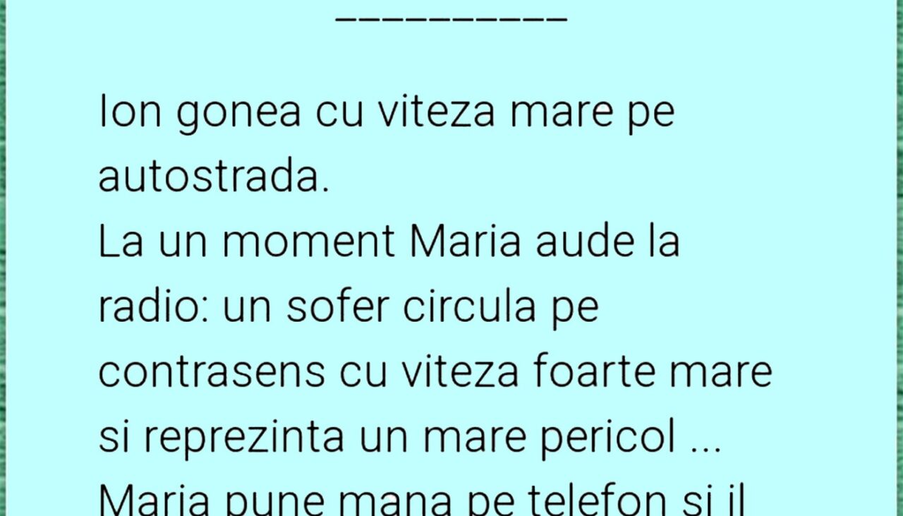 Bancul de miercuri | Ion gonea cu viteză mare pe autostradă
