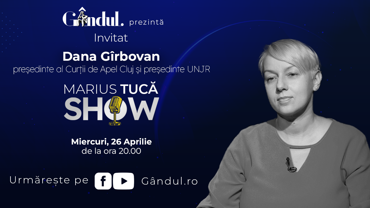 Marius Tucă Show începe miercuri, 26 aprilie, de la ora 20.00, LIVE pe gândul.ro. Invitată: Dana Gîrbovan