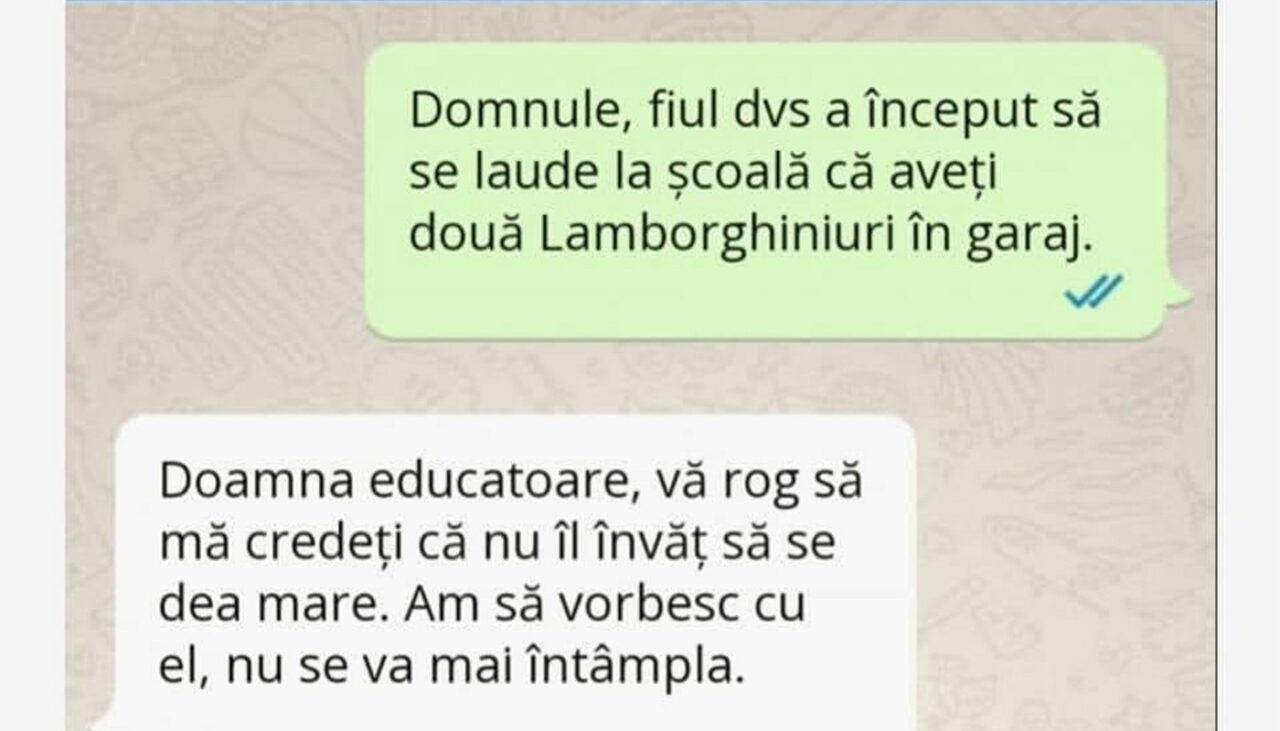 BANCUL de duminică | „Fiul dumneavoastră se laudă la școală că aveți două Lamborghiniuri”