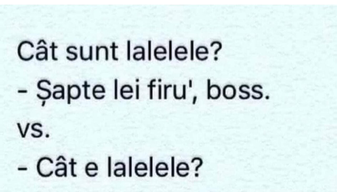 Bancul de sâmbătă | „Cât sunt lalelele?” VS „Cât e lalelele?”