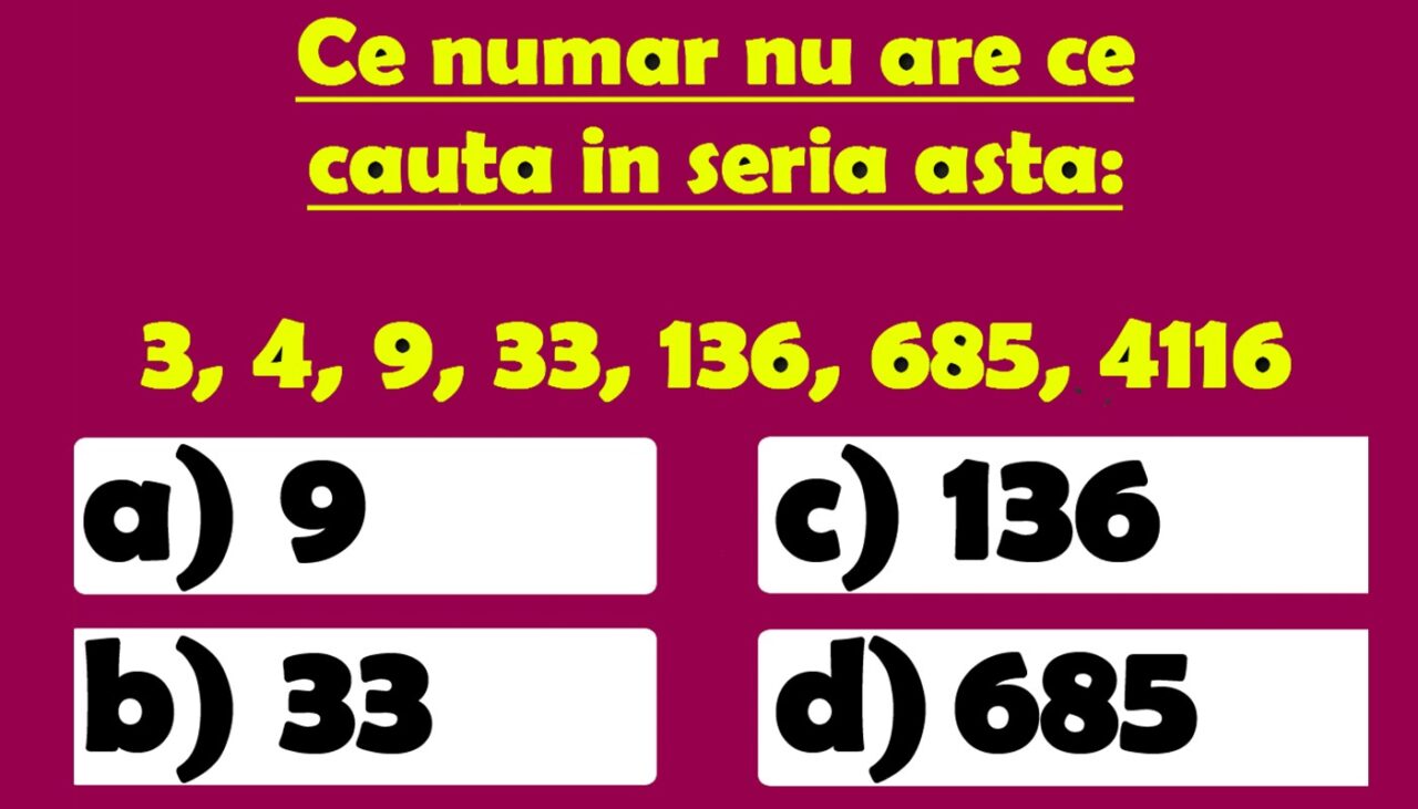 Test de inteligență | Ce număr nu are ce căuta în seria 3,4,9,33,136,685,4116?