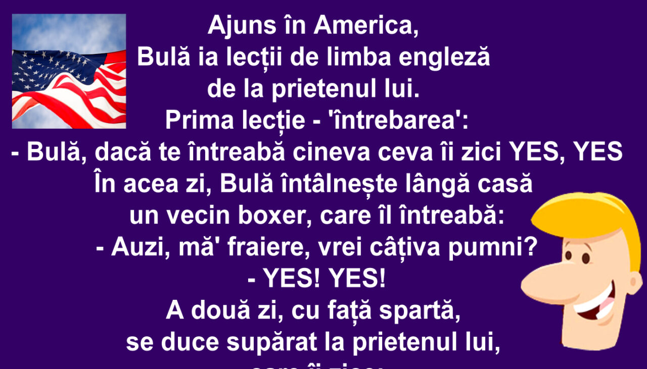 Bancul de marți | Bulă ajunge în America