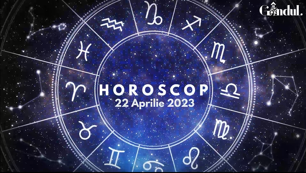 VIDEO | Horoscop sâmbătă, 22 aprilie 2023. Activitățile creative, dar și cele romantice, sunt favorizate pentru unii nativi