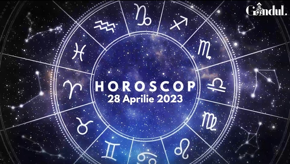 VIDEO | Horoscop vineri, 28 aprilie 2023. Nu este o zi potrivită pentru negocieri sau tranzacții, în cazul unor nativi