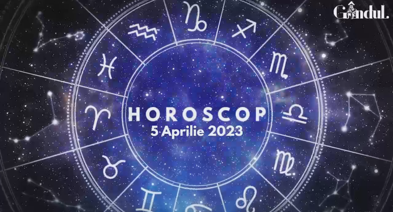 VIDEO | Horoscop miercuri, 5 aprilie 2023. Unii nativi nu vor putea să își ascundă starea de nemulțumire