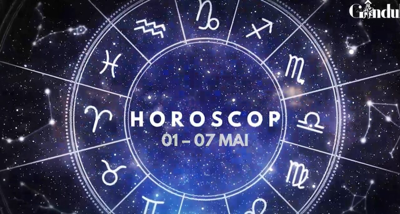 VIDEO | Horoscop general, săptămâna 1-7 mai