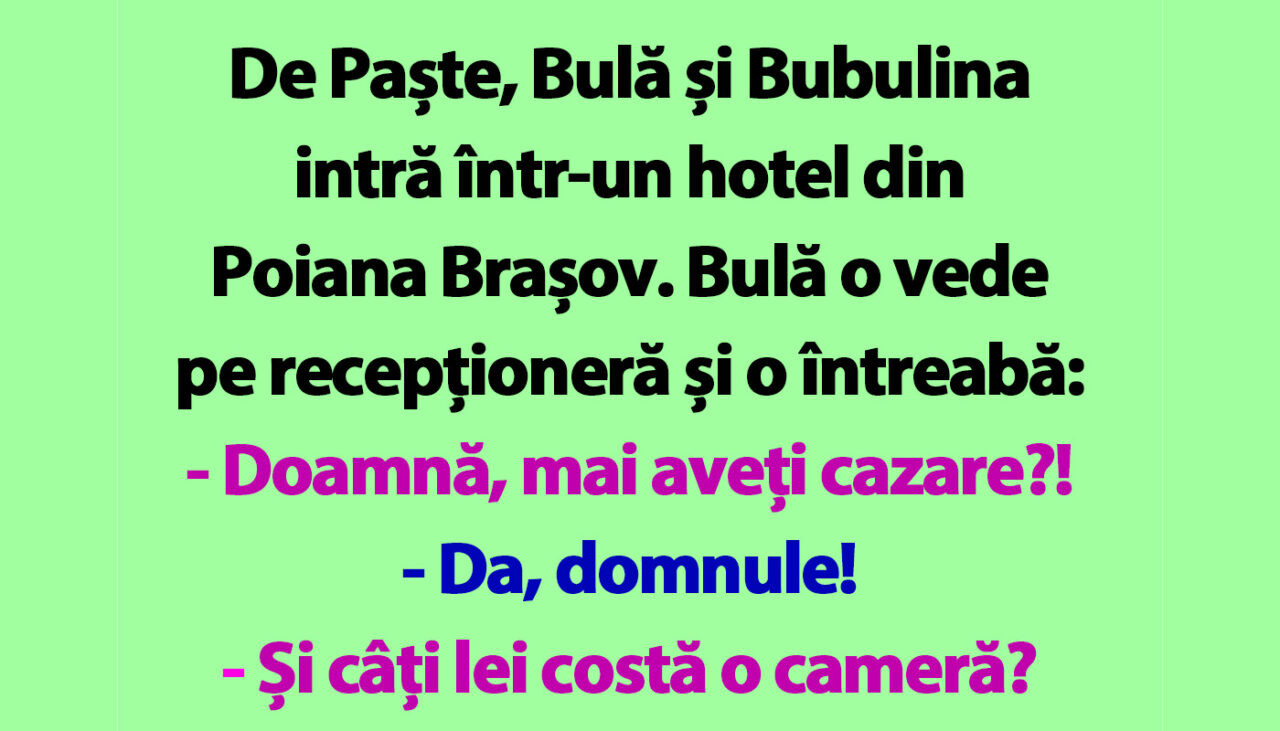 BANC | De Paște, Bulă și Bubulina intră într-un hotel din Poiana Brașov