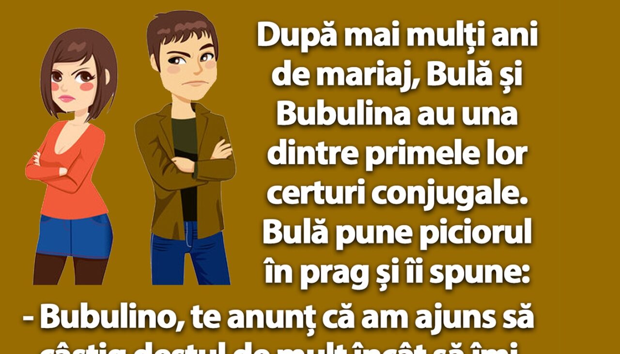 BANC | Bulă și Bubulina, CEARTĂ conjugală cu final neașteptat
