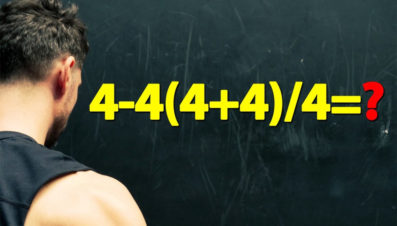 Test IQ la care și geniile greșesc | Cât face 4-4(4+4)/4=?