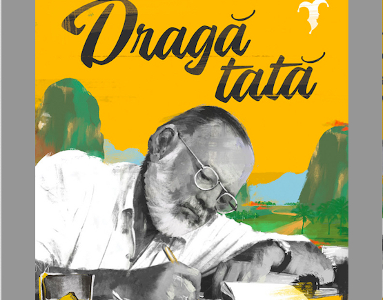 Volumul inedit de scrisori „Dragă tată”, scris de Patrick&Ernest Hemingway, va avea lansarea pe 9 mai