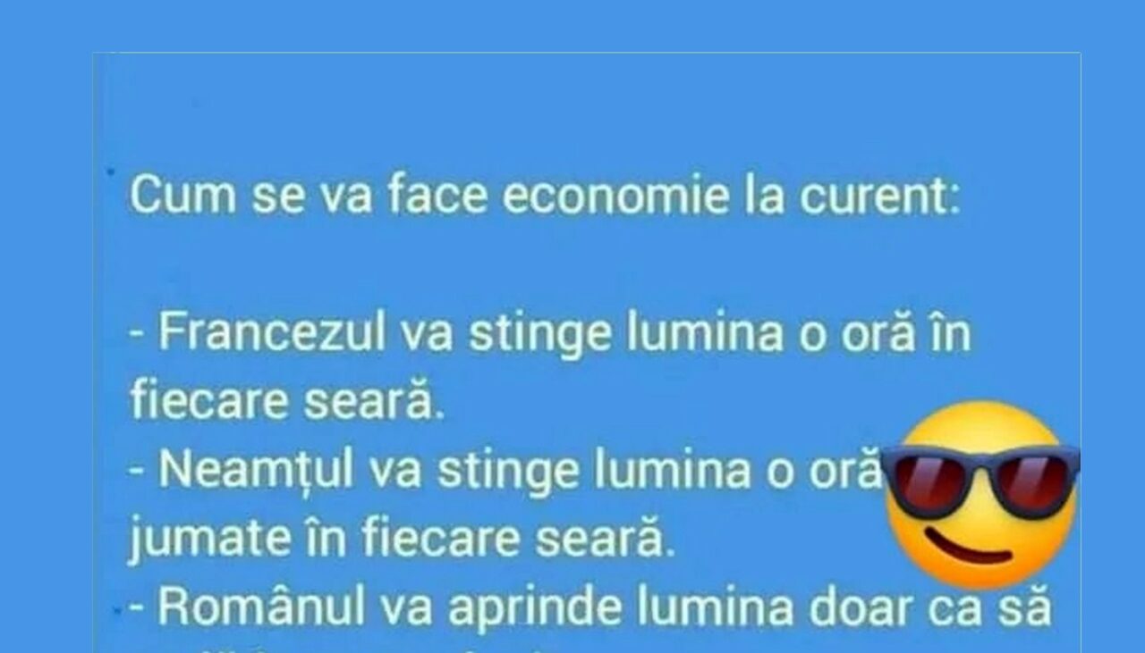 Bancul de sâmbătă | Cum fac economie la curent francezii, germanii și românii