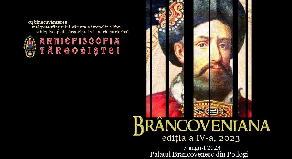 Forumul Național Cultural ”Brâncoveniana”, ediția a IV-a | Evenimentul se va desfășura la Palatul Brâncovenesc de la Potlogi