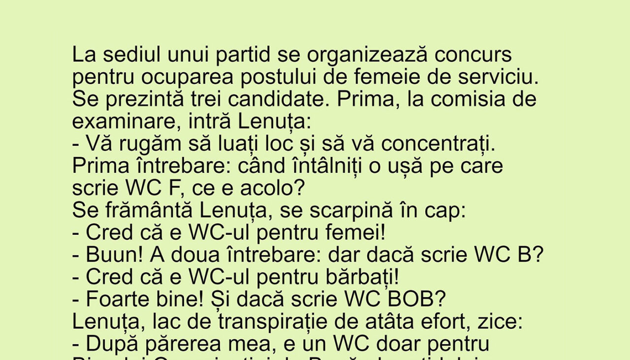 Bancul de luni | La sediul unui partid se organizează concurs pentru postul de femeie de serviciu