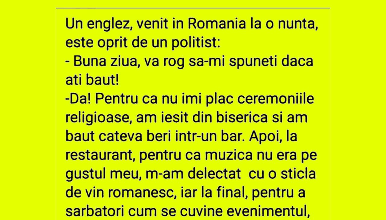 Bancul de vineri | Un englez, venit în România la o nuntă, e oprit de un polițist