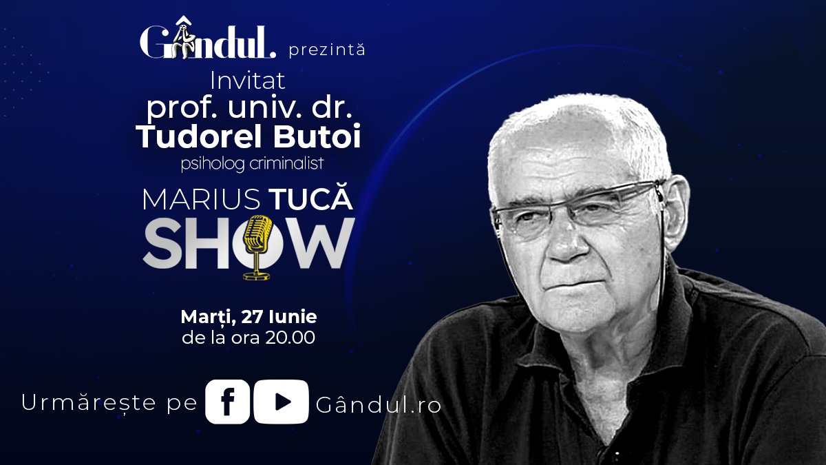 Marius Tucă Show începe marți, 27 iunie, de la ora 20.00, live pe gândul.ro. Invitatul ediției este prof. univ. dr. Tudorel Butoi
