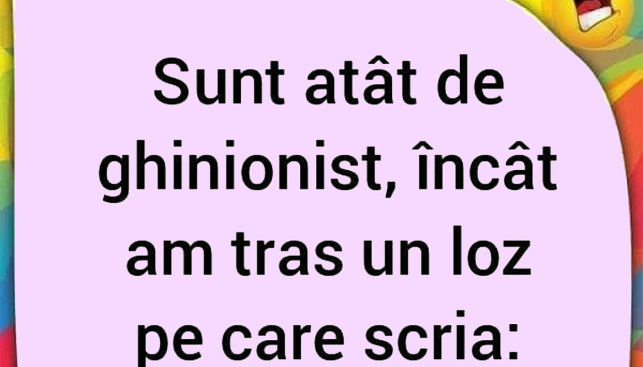 Bancul de marți | Culmea GHINIONULUI la loz în plic