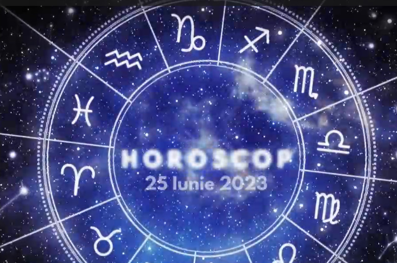 VIDEO | Horoscop zilnic duminică, 25 iunie 2023. Tot ce presupune colaborare sau cooperare este compromis astăzi