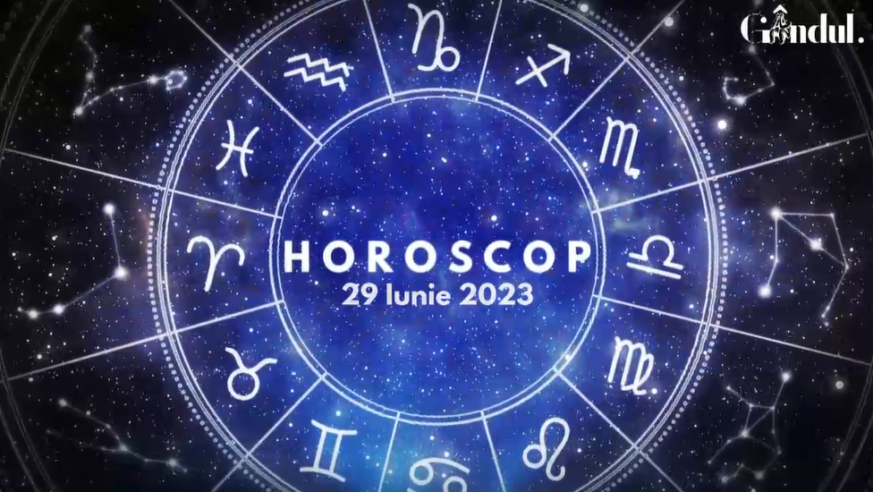 VIDEO | Horoscop zilnic joi, 29 iunie 2023. Aptitudinile unor nativi sunt recunoscute, astăzi