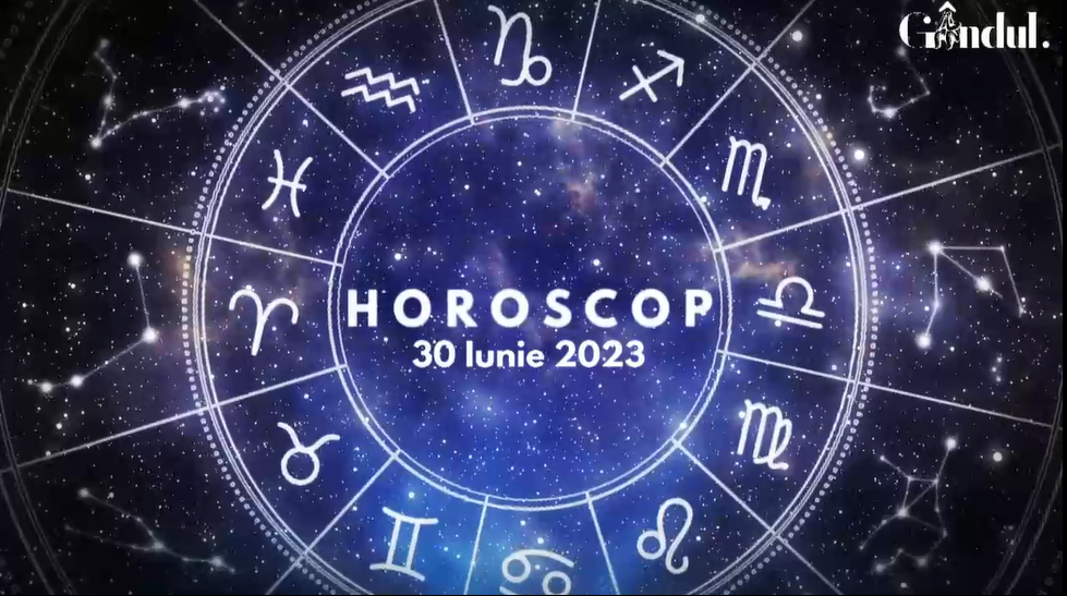VIDEO | Horoscop zilnic vineri, 30 iunie 2023. Unii nativi se pot pregăti de un drum, mai pe seară