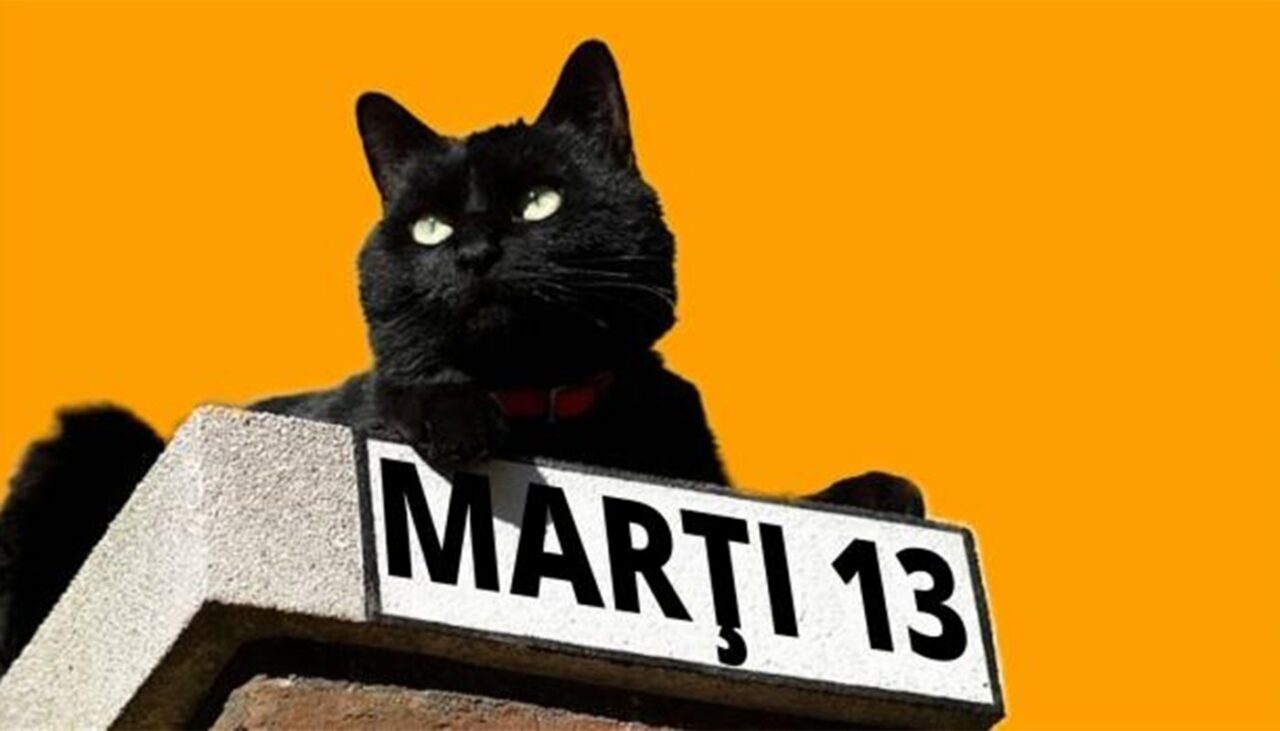 Adevărul despre „MARȚI 13” | Ce nu trebuie să faceți astăzi, în cazul în care credeți în superstiții