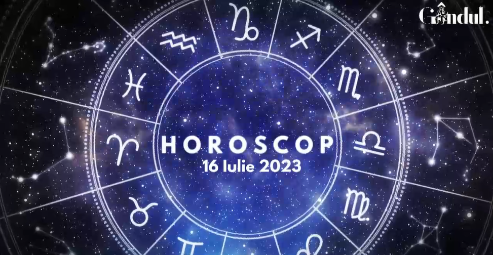 VIDEO | Horoscop zilnic duminică, 16 iulie 2023. Menținerea unui echilibru psiho-emoțional este important, pentru anumiți nativi