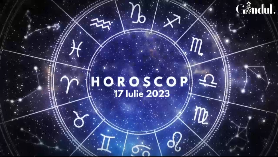 VIDEO | Horoscop zilnic luni, 17 iulie 2023. Luna Nouă din Rac influențează toate zodiile