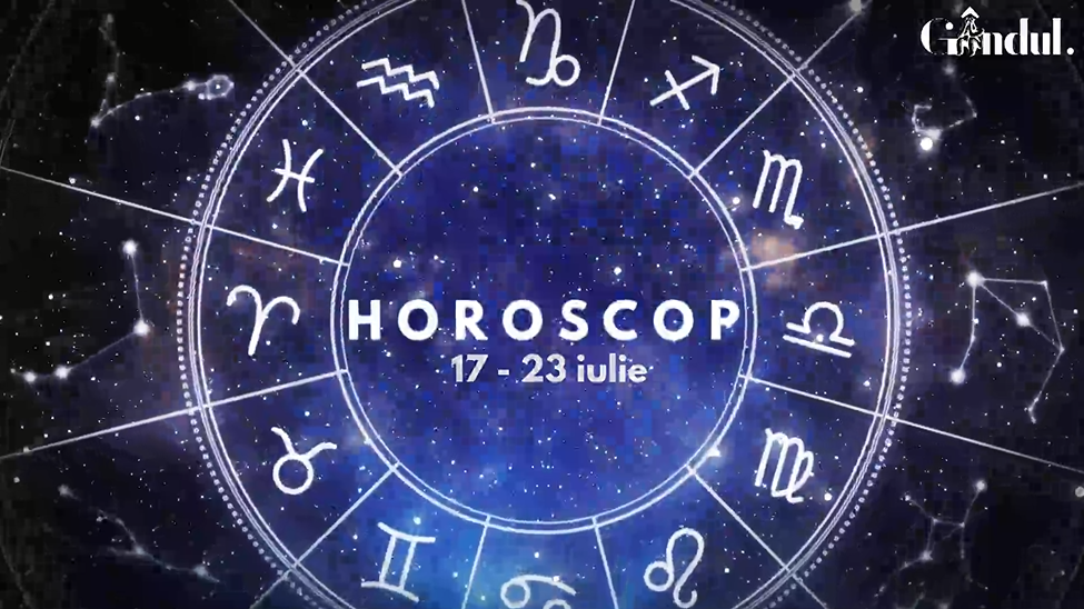 VIDEO | Horoscop general, săptămâna 17 – 23 iulie 2023. Unii nativi își fac vocea auzită într-un mod inspirat și profund
