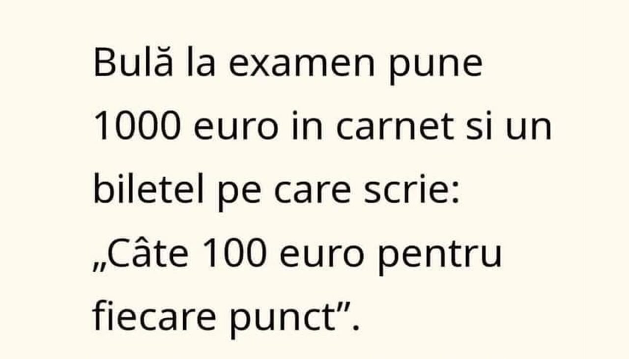BANC | La examen, Bulă pune 1.000 de euro în carnet și un bilețel