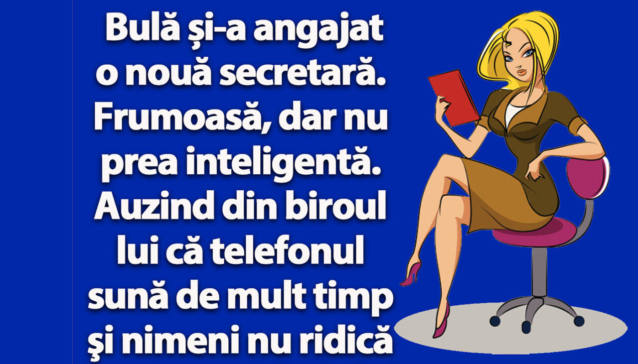 BANCUL nopții | Bulă și-a angajat o nouă secretară. Frumoasă, dar nu prea inteligentă