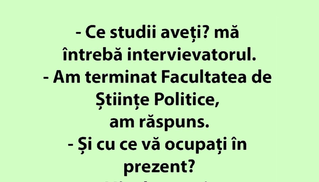 Bancul de marți | „Ce studii aveți?”