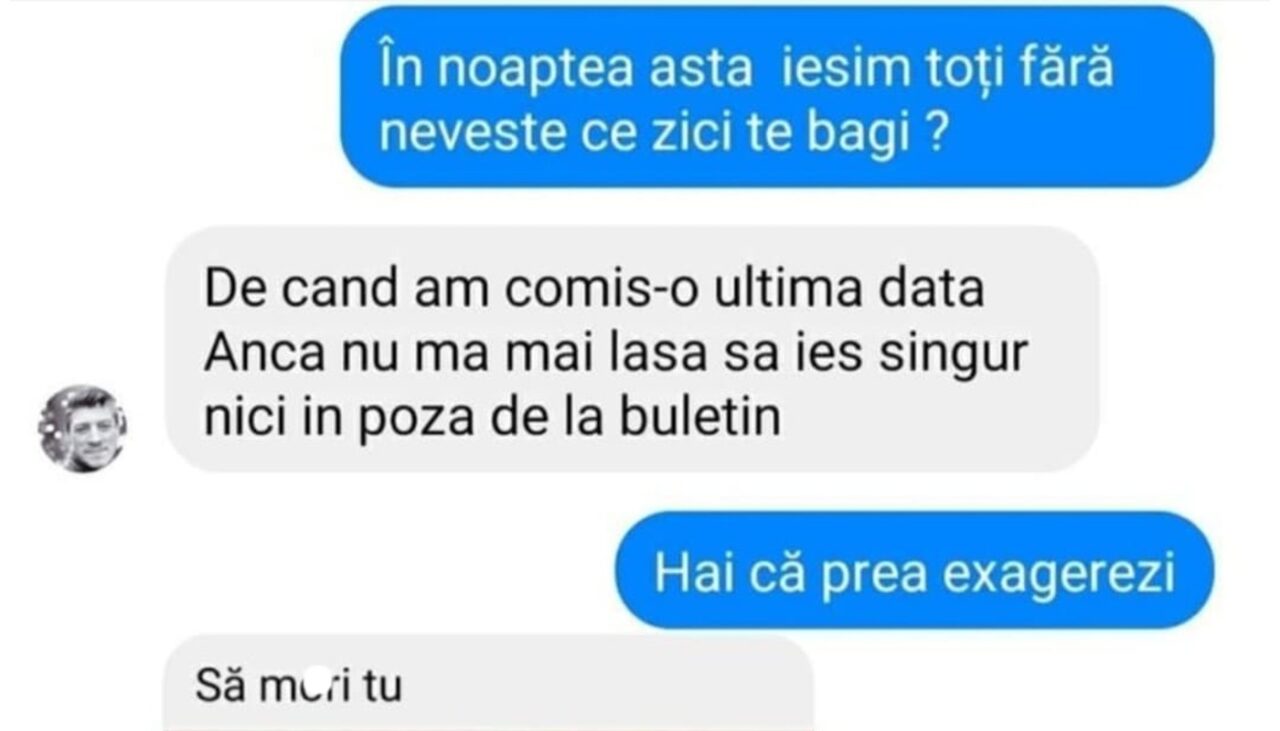 Bancul de marți | „În noaptea asta ieșim toți fără neveste, ce zici?”