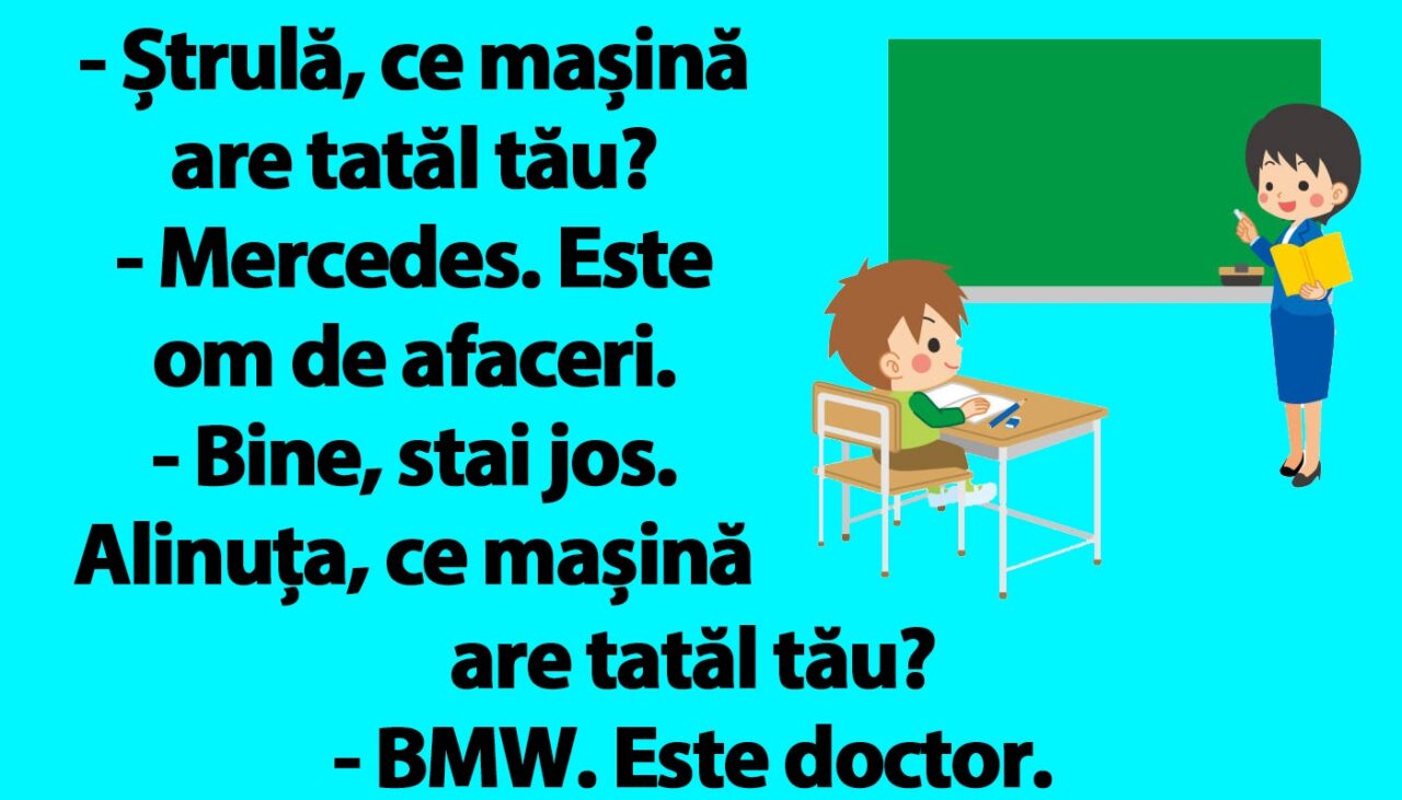 BANCUL nopții | La școală: „Bulă, ce mașină are tatăl tău?”