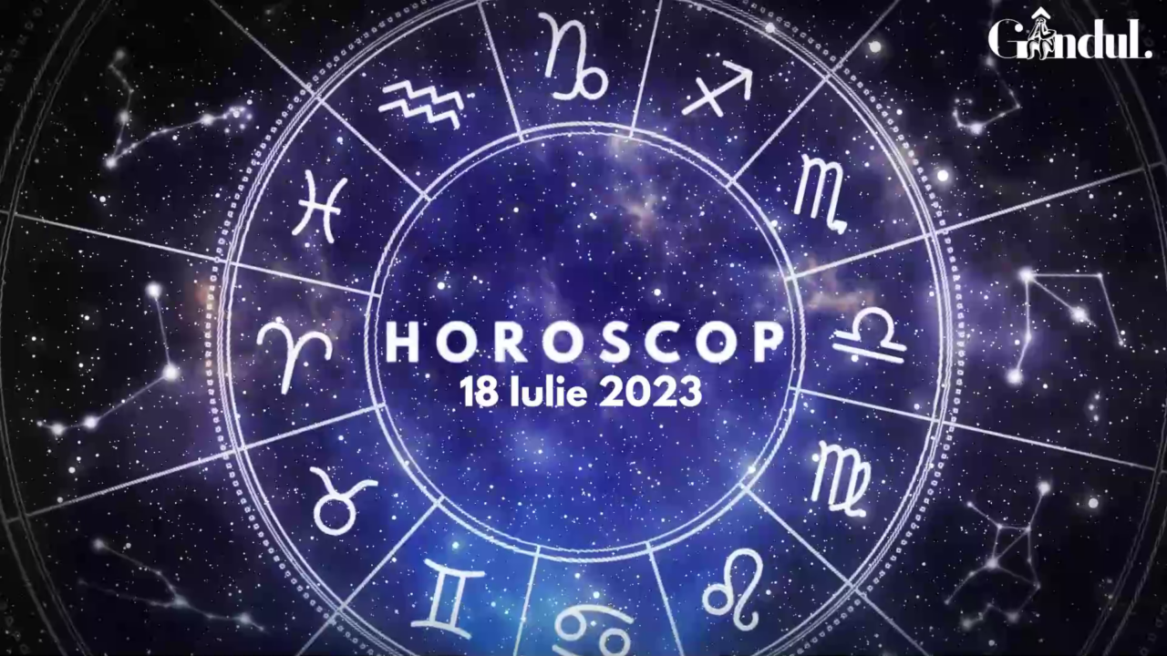 VIDEO| Horoscop zilnic marți, 18 iulie 2023. Anumiți nativi TREBUIE să fie mai precauți