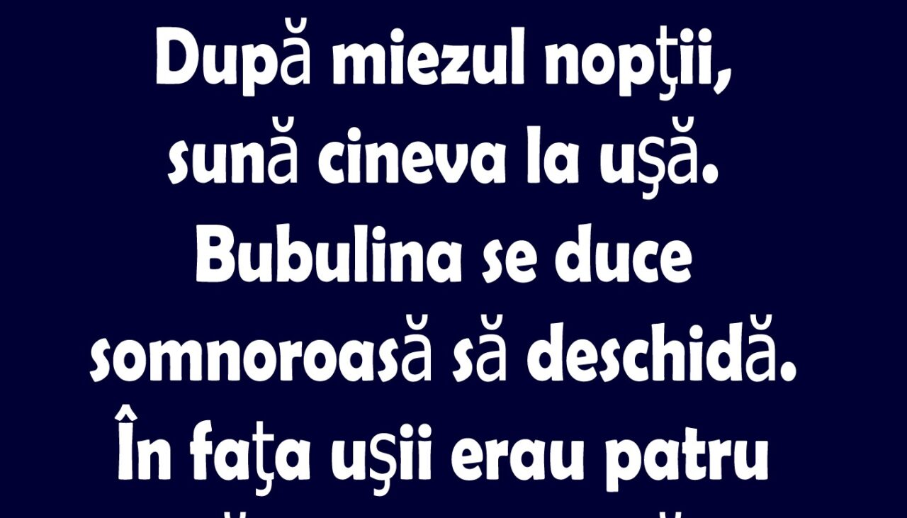 Bancul de sâmbătă | Bubulina deschide ușa, somnoroasă