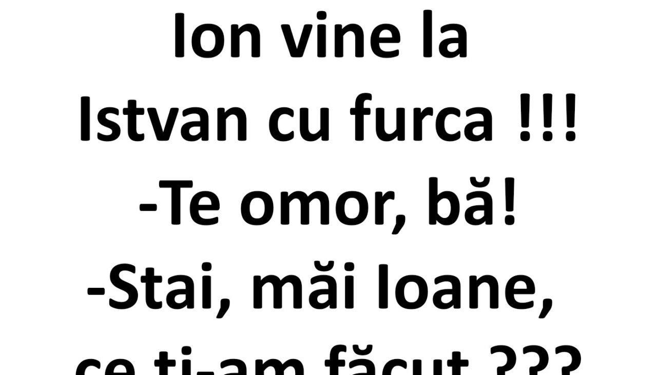 BANCUL zilei | „Voi l-ați omorât pe Ștefan cel Mare”