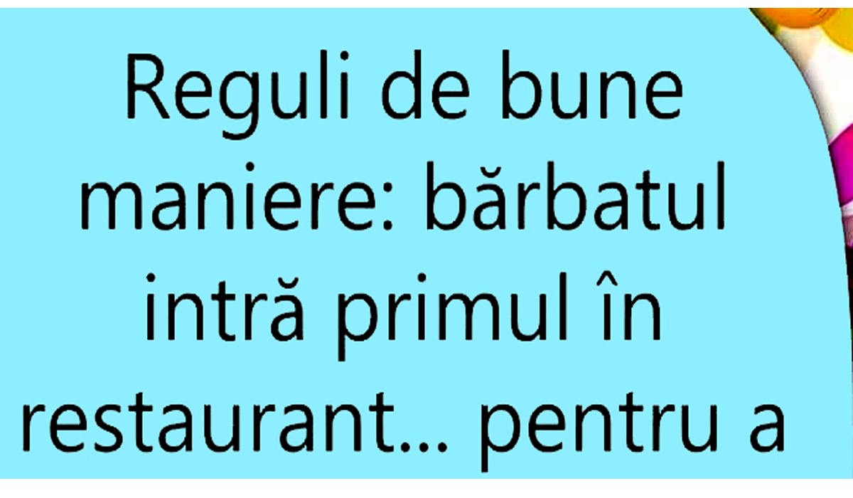 Bancul de sâmbătă: De ce TREBUIE să intre bărbatul primul în restaurant