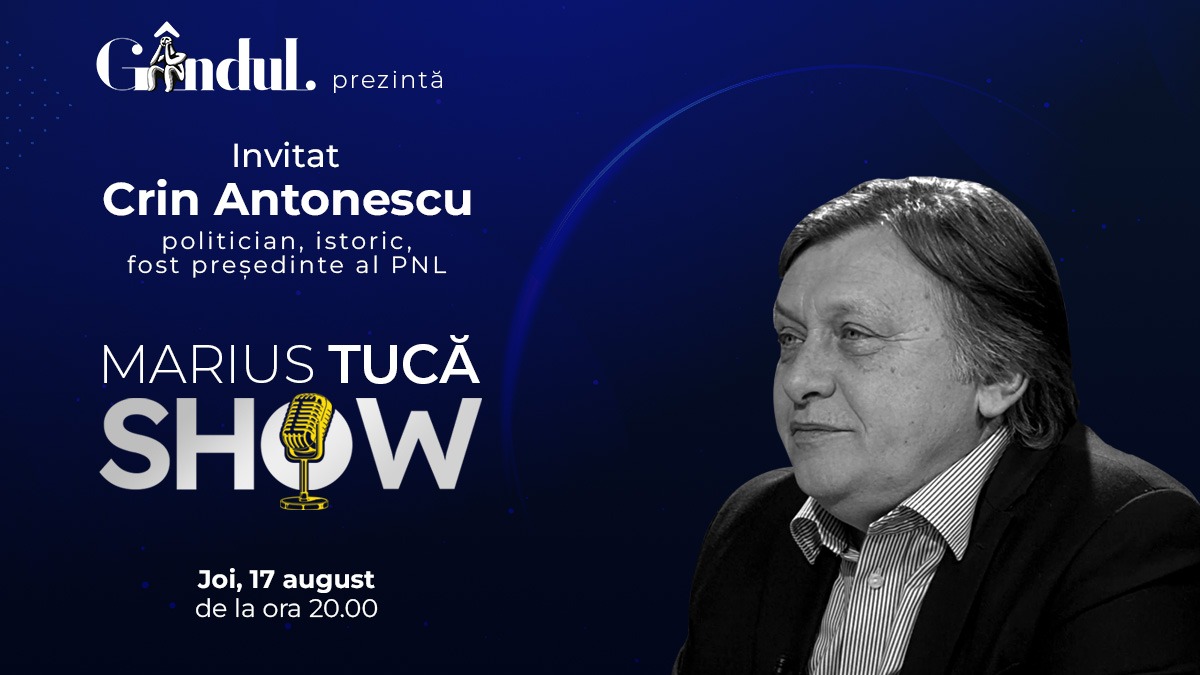 „Marius Tucă Show” începe joi, 17 august, de la ora 20.00, live pe gândul.ro. Invitat: Crin Antonescu