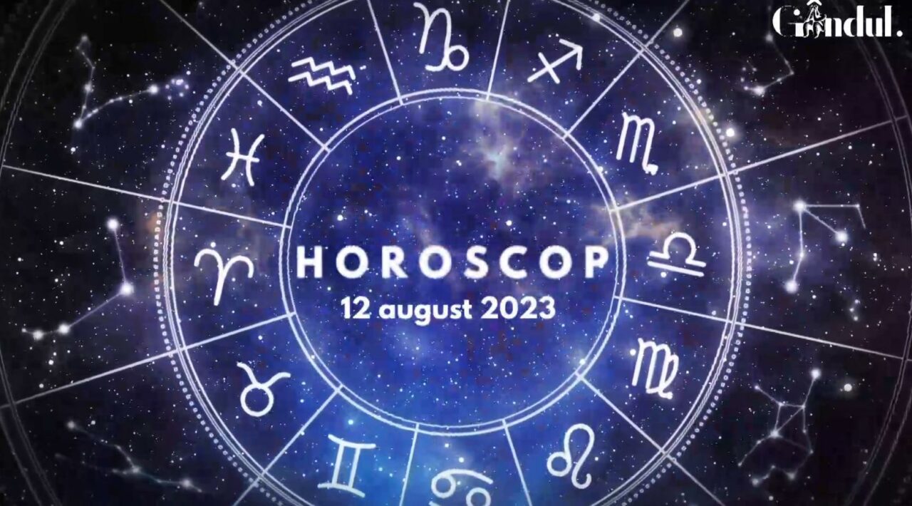 VIDEO | Horoscop zilnic sâmbătă, 12 august 2023. Activitățile sau achizițiile planificate pentru astăzi sunt practice și realiste