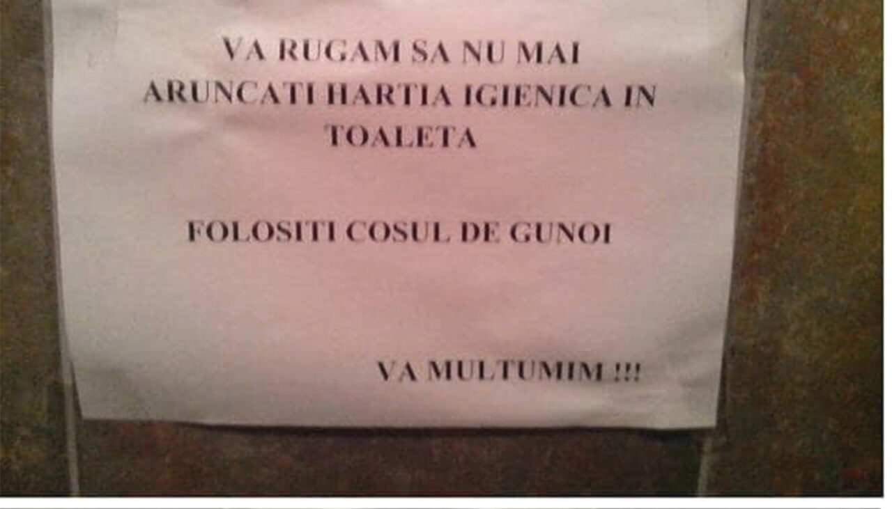 BANCUL ZILEI | „Vă rugăm să nu mai aruncați hârtia igienică în toaletă”