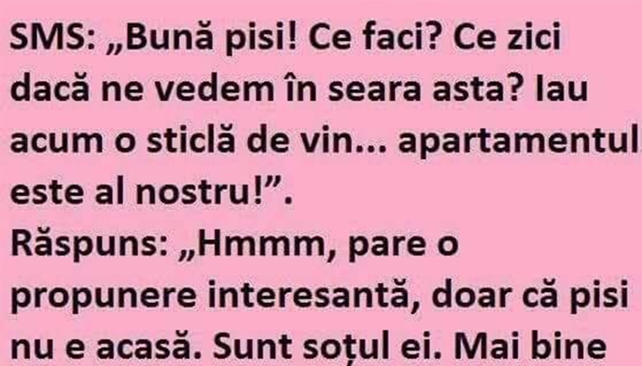 BANCUL ZILEI | „Pisi, ne vedem în seara asta?”