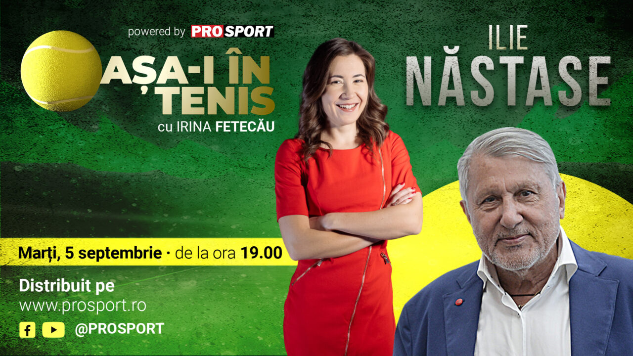 Ilie Năstase, invitatul Irinei Fetecău la „Așa-i în tenis”! Detalii neștiute despre fostul lider mondial și ce se întâmplă cu Simona Halep